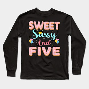 Sweet Sassy And 5Th Birthday For Girls 5 Year Old Party Long Sleeve T-Shirt